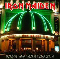 Iron Maiden (UK-1) : Live to the World